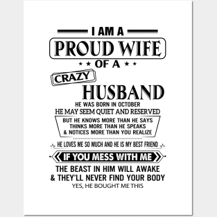 I Am A Proud Wife Of A Crazy Husband He Was Born In October Shirt Posters and Art